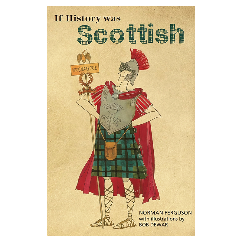 If History Was Scottish