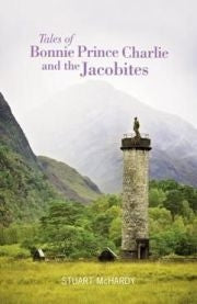 Tales of Bonnie Prince Charlie & the Jacobites