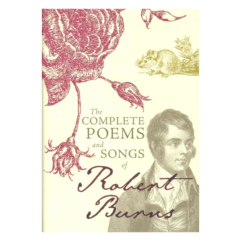 Complete Poems & Songs of Robert Burns