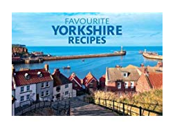 Favourite Yorkshire Recipes Book